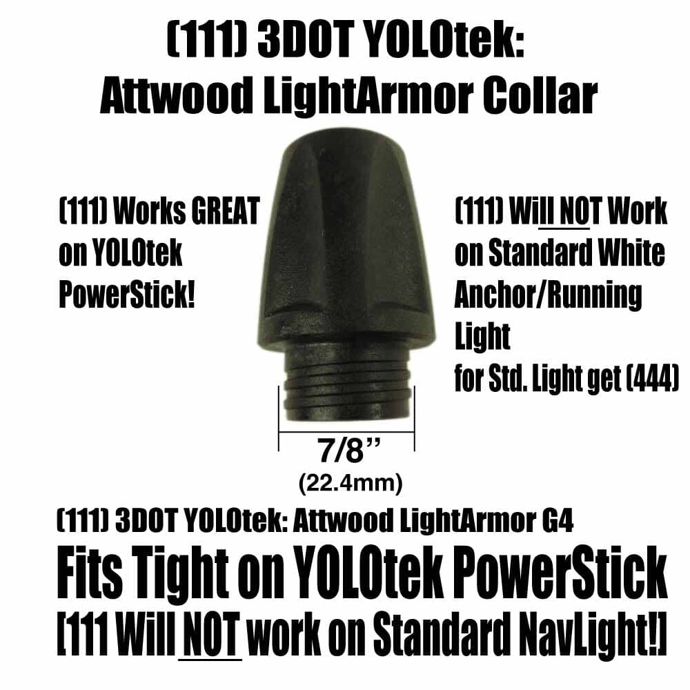 (111) 3DOT Attwood LightArmor Treaded Collar [111 fits tight on YOLOtek gear ONLY]
